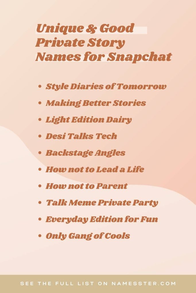 Unique & Good Private Story Names for Snapchat