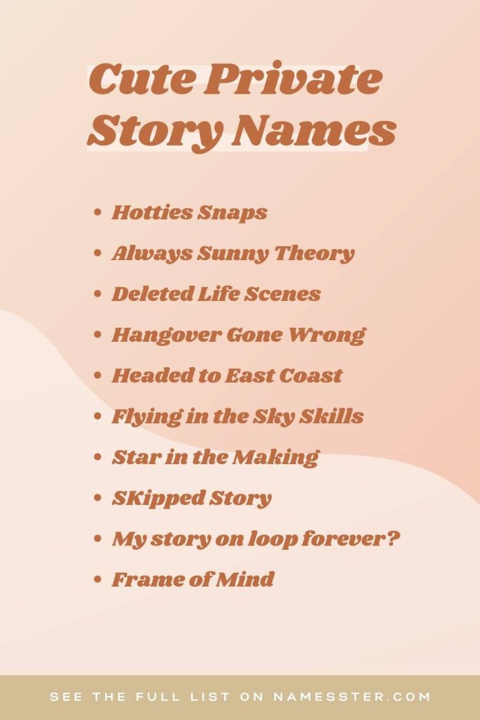 Cute Private Story Names for Snapchat