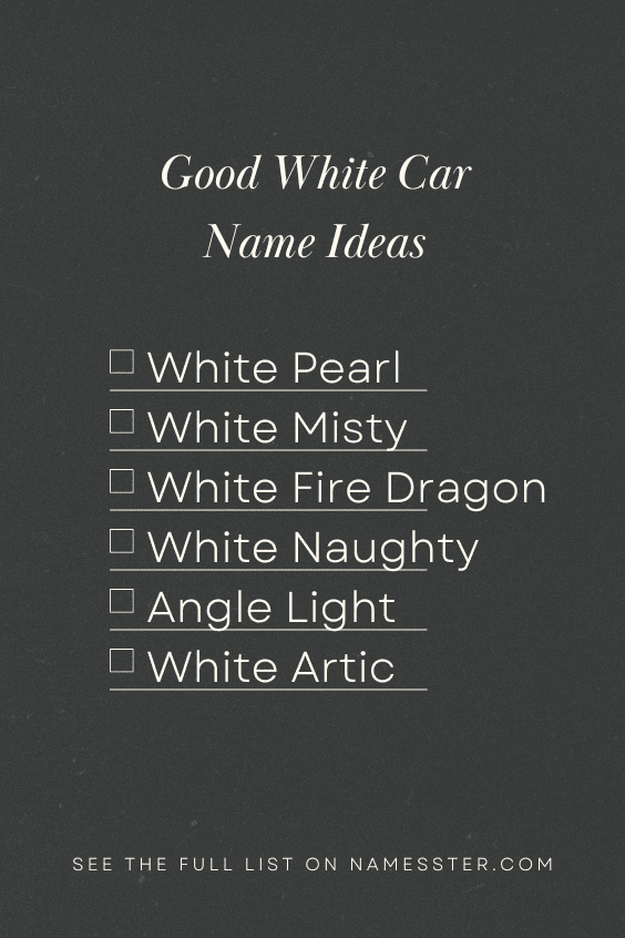 Good White Car Name Ideas