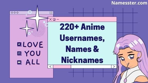 220+ Anime Usernames, Names & Nicknames [2022 Edition] 