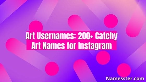 art-usernames-200-catchy-art-names-for-instagram