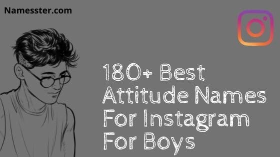 180-best-attitude-names-for-instagram-for-boys