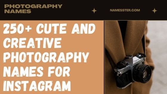 250-photography-names-for-instagram