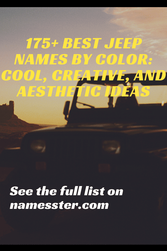 175+ Best Jeep Names by Color: Cool, Creative, and Aesthetic Ideas