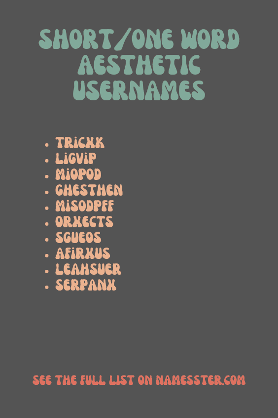 Short/One Word Aesthetic Usernames