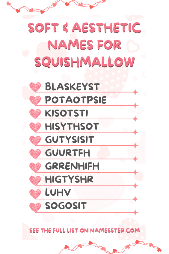 Soft & Aesthetic Names for Squishmallow