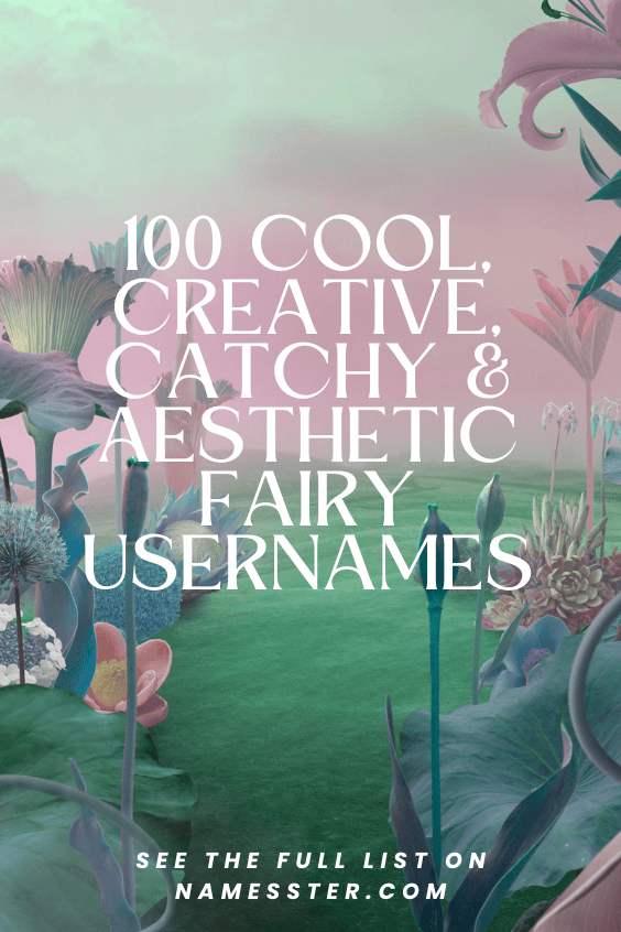 100 Cool, Creative, Catchy & Aesthetic fairy Usernames