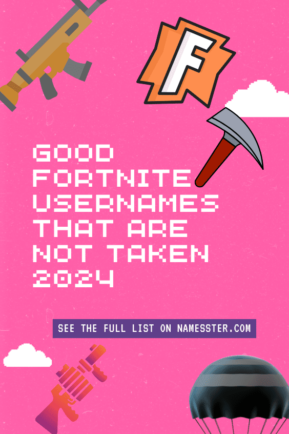 Good Fortnite Usernames that Are Not Taken 2024